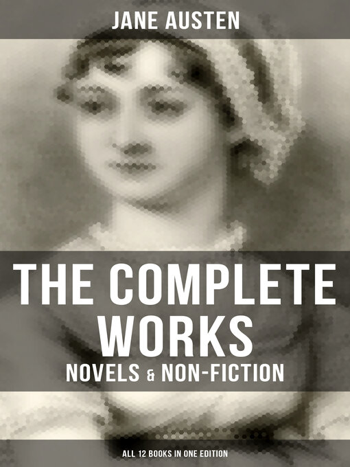 Title details for The Complete Works of Jane Austen by Jane Austen - Available